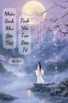 Nhân Sinh Như Bèo Dạt, Tình Yêu Tựa Bão Tố