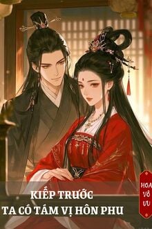 Kiếp Trước Ta Có Tám Vị Hôn Phu