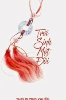 Trời Sinh Một Đôi - Thái Dương Khuẩn