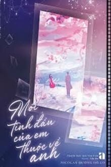 Mối Tình Đầu Của Em Thuộc Về Anh