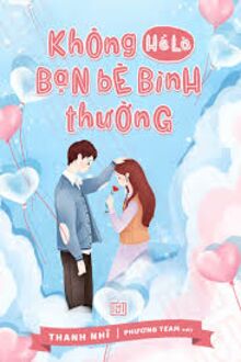 Không Là Bè Bạn Bình Thường