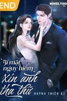 Bí Mật Nguy Hiểm Xin Anh Tha Thứ
