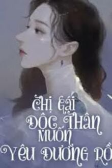 Chị Gái Độc Thân Muốn Yêu Đương Rồi!