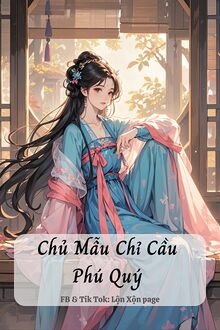Chủ Mẫu Chỉ Cầu Phú Quý