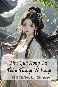 Thủ Quả Xong Ta Toàn Thắng Vẻ Vang