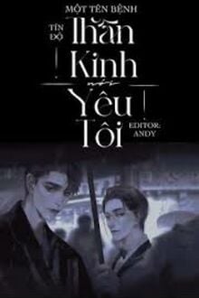Một Tên Bệnh Thần Kinh Nói Yêu Tôi