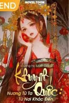 Khuynh Quốc Nương Tử Ta Từ Nơi Khác Đến