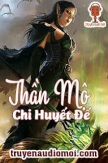 Thần Mộ Chi Huyết Đế