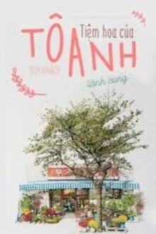 Tiệm Hoa Của Tô Anh