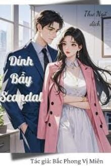 Dính Bẫy Scandal