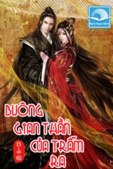 Buông Gian Thần Của Trẫm Ra