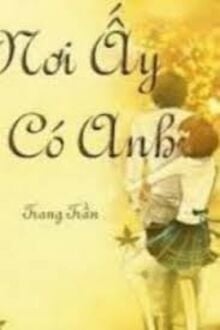 Nơi Ấy Có Anh