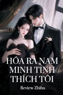 Hóa Ra Nam Minh Tinh Thích Tôi