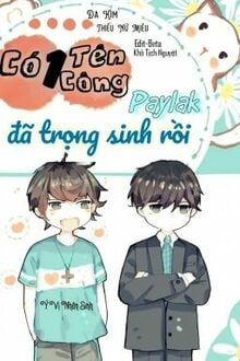 Có Một Tên Công PAYLAK Đã Trọng Sinh Rồi