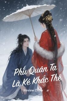 Phu Quân Ta Là Kẻ Khắc Thê