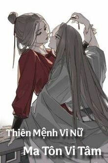 Thiên Mệnh Vi Nữ, Ma Tôn Vi Tâm