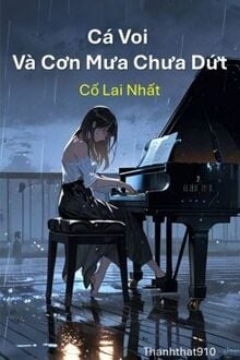 Cá Voi Và Cơn Mưa Chưa Dứt