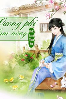 Vương Phi Muốn Làm Nông