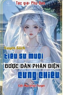 Xuyên Sách Tiểu Sư Muội Được Dàn Phản Diện Cưng Chiều