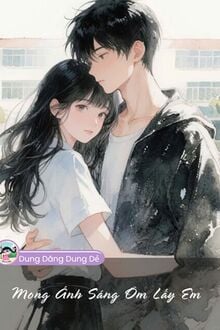 Mong Ánh Sáng Ôm Lấy Em