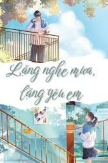 Lặng Nghe Mưa, Lặng Yêu Em