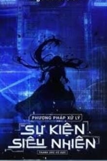Phương Pháp Xử Lý Sự Kiện Siêu Nhiên