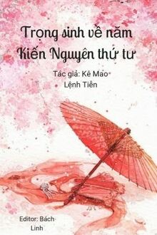 Trọng Sinh Về Năm Kiến Nguyên Thứ Tư