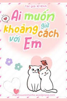 Là Anh Nói Muốn Giữ Khoảng Cách
