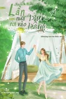 Lần Nữa Rơi Vào Dịu Dàng