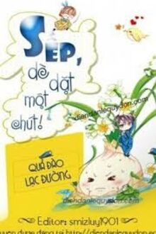 Sếp, Dè Dặt Một Chút!