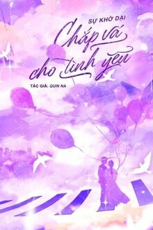 Sự Khờ Dại Chắp Vá Cho Tình Yêu