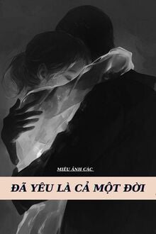 Đã Yêu Là Cả Một Đời
