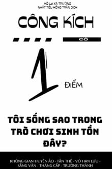 Công Kích Có 1 Điểm, Tôi Sống Sao Trong Trò Chơi Sinh Tồn Đây?