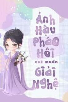 Ảnh Hậu Pháo Hôi Chỉ Muốn Giải Nghệ