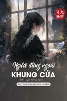 Người Đứng Ngoài Khung Cửa