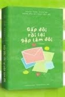 Gấp Đôi Rồi Lại Gập Làm Đôi