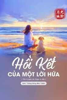 Hồi Kết Của Một Lời Hứa
