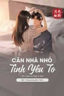 Căn Nhà Nhỏ, Tình Yêu To