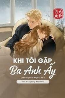 Khi Tôi Gặp Ba Anh Ấy