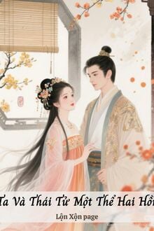 Ta và Thái Tử Một Thể Hai Hồn