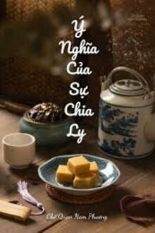 Ý Nghĩa Của Sự Chia Ly