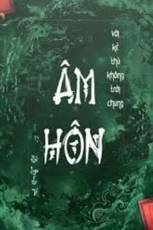 Âm Hôn Với Kẻ Thù Không Đội Trời Chung