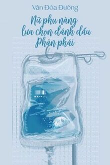 Nữ Phụ Lựa Chọn Đánh Dấu Phản Phái