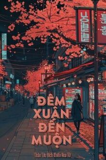 Đêm Xuân Đến Muộn