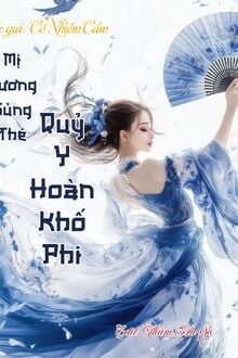 Mị Vương Sủng Thê: Quỷ Y Hoàn Khố Phi