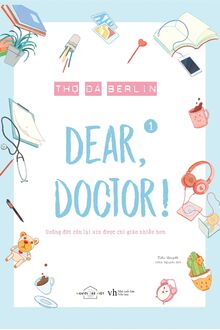 Dear Doctor (Quãng Đời Còn Lại Xin Chỉ Giáo Nhiều Hơn)