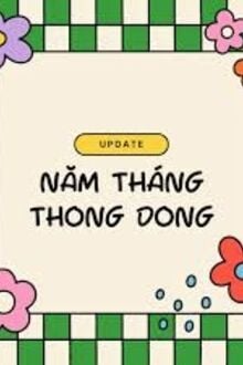 Năm Tháng Thong Dong 