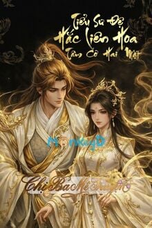 Tiểu Sư Đệ Hắc Liên Hoa Tâm Cơ Hai Mặt