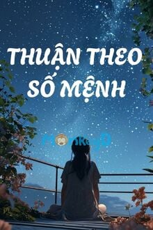 Thuận Theo Số Mệnh