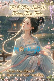 Tôi Ở Thập Niên 70 Trồng Tiên Thảo